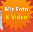 Mit  Foto& Video